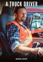 Manuel García: A Truck Driver, Buch