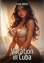 Emily White: Vacation in Cuba, Buch
