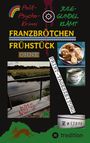 Jule-Gundel Klämt: Franzbrötchen Frühstück ohne PRINT-Tageszeitung, Buch