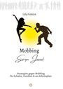 Lilly Fröhlich: Mobbing Escape Journal | Empathing statt Mobbing | Dein Kompass für Prävention & Intervention, Buch