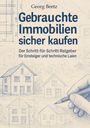 Georg Beetz: Gebrauchte Immobilien sicher kaufen, Buch