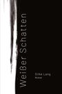 Silke Lang: Weisser Schatten, Buch