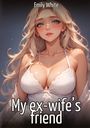 Emily White: My ex-wife's friend, Buch
