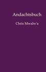 Chris Mwalw'a: Andachtsbuch, Buch