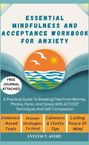 Evelyn T. Avery: Essential Mindfulness And Acceptance Workbook For Anxiety, Buch