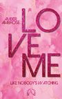 Amber Ambrose: Love me, Buch