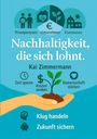 Nachhaltigkeit, die sich lohnt. Kai Zimmermann. Zeit sparen, Kosten senken, Gemeinschaft stärken. Klug handeln, Zukunft sichern. Illustrationen von Personen, Häusern und Pflanzen.