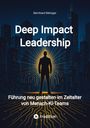 Bernhard Metzger: Deep Impact Leadership, Buch