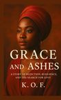K. O. F: Grace and Ashes, Buch