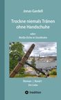 Buchtitel: "Trockne niemals Tränen ohne Handschuhe" von Jonas Gardell. Darunter eine Stadtansicht mit Wasser und Gebäuden.