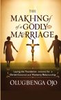 Olugbenga Ojo: Making a Godly Marriage, Buch