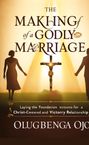 Olugbenga Ojo: Making a Godly Marriage, Buch