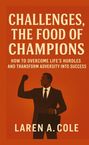 Laren A. Cole: Challenges, the food champions, Buch