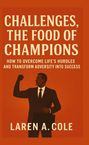 Laren A. Cole: Challenges, the food champions, Buch
