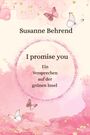 Text: "Susanne Behrend, I promise you, Ein Versprechen auf der grünen Insel." Rosa Hintergrund, Schmetterlinge.