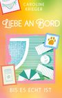 Text: Caroline Krieger, LIEBE AN BORD, BIS ES ECHT IST. Illustration eines Pools mit Liegestühlen und Briefmarken.