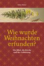 Sabine Häcker: Wie wurde Weihnachten erfunden?, Buch