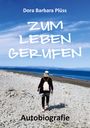 Dora Barbara Plüss: Zum Leben gerufen, Buch
