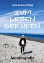 Dora Barbara Plüss: Zum Leben gerufen, Buch