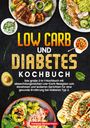 Vanessa Zimmermann: Low Carb und Diabetes Kochbuch, Buch
