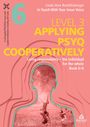 Text: "LEVEL 3 APPLYING PSYQ COOPERATIVELY. Living responsibility – the individual for the whole. Book 6/6."  
Illustration: Kinder spielen in einem Kopfprofil.