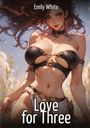 Emily White: Love for Three, Buch