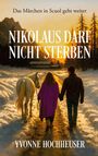 Yvonne Hochheuser: Nikolaus darf nicht sterben, Buch