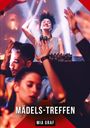 Mia Graf: Mädels-Treffen, Buch