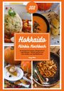 Emily O'Neil: Hokkaido Kürbis Kochbuch: 101 Rezepte für Suppen, Ofengerichte & süße Genüsse - Schnell, gesund und ohne Schälen zum Wohlfühlherbst, Buch