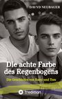 Zwei junge Männer in Nahaufnahme. Text: "Die achte Farbe des Regenbogens: Die Geschichte von Rami und Tom" und "Davyd Neubauer".