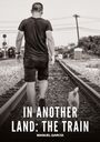 Manuel García: In another land: the train, Buch
