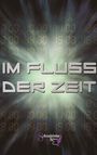 Innenkollektiv Schreibfeder: Im Fluss der Zeit, Buch