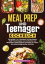Vanessa Zimmermann: Meal Prep und Teenager Kochbuch, Buch