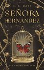 S. K. Dark: Señora Hernández, Buch