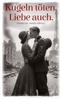 Janette Altinsoy: Kugeln töten. Liebe auch., Buch