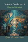 "Ethical AI Development: A Global Case Study Approach" von Azhar ul Haque Sario. Illustration mit Weltkarte und KI-Thema.