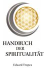Eduard Tropea: Handbuch der Spiritualität, Buch