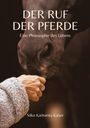 Silke Katharina Kaiser: Der Ruf der Pferde, Buch