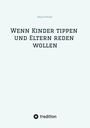 Marcel Förster: Wenn Kinder tippen und Eltern reden wollen, Buch