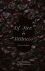 Text: "Of Fire & Stillness", "Fluch der Ewigkeit", "Mari Melantha", "Dark Romantasy". Schwarze Rosen mit roten Akzenten.