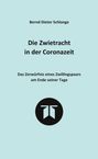 Bernd Dieter Schlange: Die Zwietracht in der Coronazeit. Roman über die Konflikte der Coronazeit und die Möglichkeiten der Versöhnung, Buch