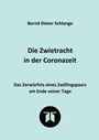 "Die Zwietracht in der Coronazeit" von Bernd Dieter Schlange. Untertitel: "Das Zerwürfnis eines Zwillingspaars am Ende seiner Tage". Darunter ein rundes Logo auf leicht blaugrünem Hintergrund.