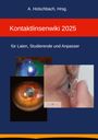 „Kontaktlinsenwiki 2025“ von A. Holschbach. Bilder von Augen, eine Hand setzt eine Linse ein.