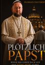Titel: "PLÖTZLICH PAPST". Ein Papst in weißer Robe, vor dem beleuchteten Petersdom.