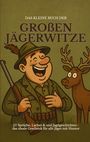 Michael Beutel: Das kleine Buch der großen Jägerwitze, Buch