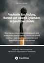 Bernhard Metzger: Psychische Erschöpfung, Burnout und toxische Dynamiken im beruflichen Umfeld, Buch