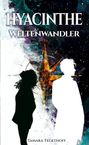 Tamara Tegethoff: Hyacinthe - Weltenwandler, Buch