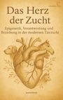 Sandra Schmidt: Das Herz der Zucht, Buch