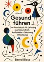 Bernd Blase: Gesund führen, Buch