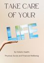Mirjam Kraushaar: Take care of your life, Buch